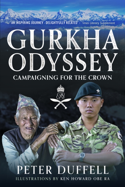 Gurkha Odyssey – Campaigning for the Crown