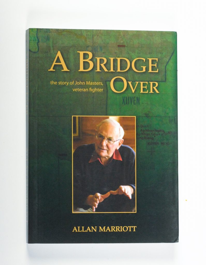 A Bridge Over: The Story of John Masters, Veteran Fighter