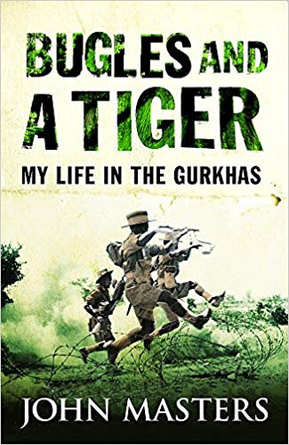 Bugles and a Tiger – My Life in the Gurkhas