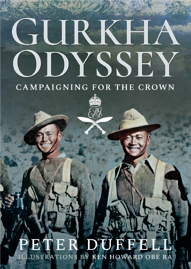 Gurkha Odyssey – Campaigning for the Crown